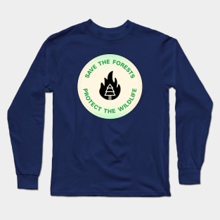 Save The Forests - Protect The Wildlife Long Sleeve T-Shirt